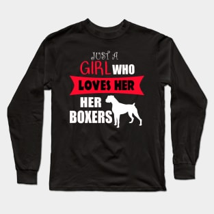 Girl Who Loves Her Boxer Dogs Long Sleeve T-Shirt